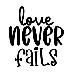 Love Never Fails