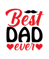 Dad, father, Fathers day, daddy, best dad ever, best dad svg, Dad Svg, Father Svg, Dad life Svg, Father’s Day Svg, Dad svg, fathers day svg, daddy svg, father svg, papa svg, best dad ever svg, grandpa