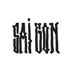 Sai Gon Handwritten city name.Modern Calligraphy Hand Lettering for Printing,background ,logo, for posters, invitations, cards, etc. Typography vector.