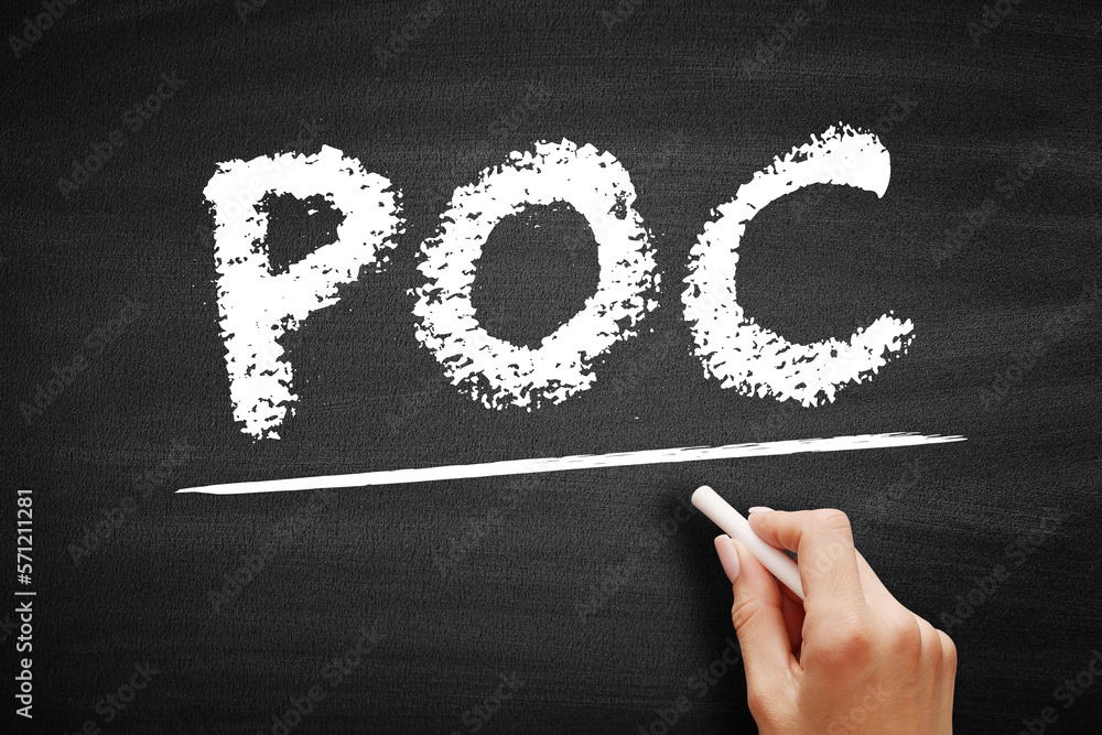 Poster poc proof of concept - realization of a certain method or idea in order to demonstrate its feasibili