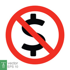 No American dollar currency icon. Simple flat style. Dollar symbol. Forbidden, warning, prohibition concept. Vector illustration isolated on white background. EPS 10.