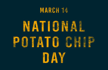Happy National Potato Chip Day, March 14. Calendar of February Text Effect, design