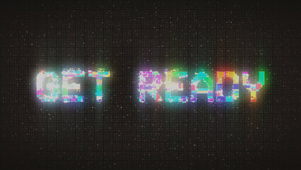 GET READY text with glitch background concept for video games screen. 