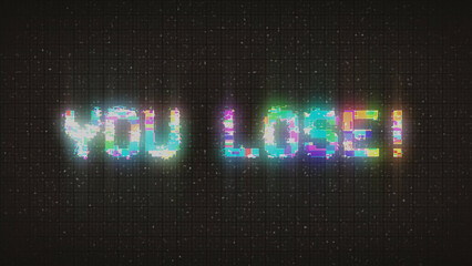 Fototapeta premium YOU LOSE! text with glitch background concept for video games screen