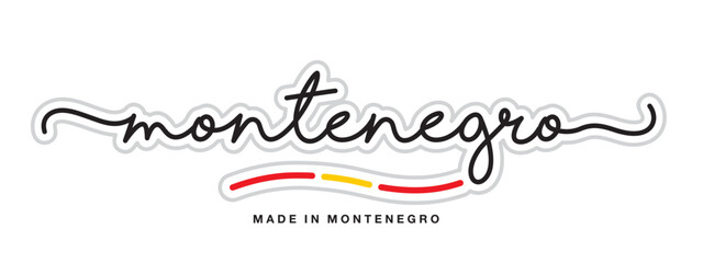 Made in Montenegro, new modern handwritten typography calligraphic logo sticker, abstract Montenegro flag ribbon banner