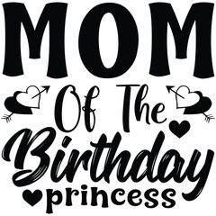 Mom Of The Birthday Princess