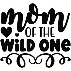 Mom Of The Wild One