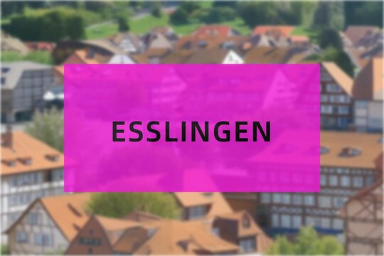 Esslingen: Der Name der deutschen Stadt Esslingen im Bundesland Baden-Württemberg vor einem Hintergrundbild