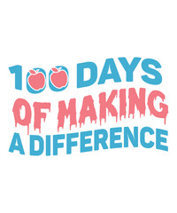 100 Days Of Making A Difference SVG Cut File