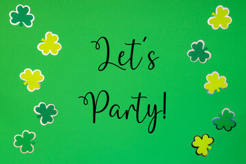 Green Saint Patrick's Day Flat Lay, English Text Let Us Party
