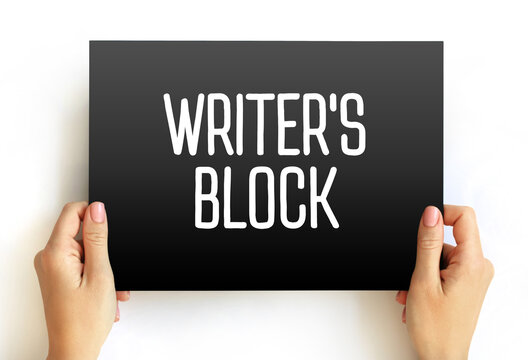Writer's Block - condition in which an author is unable to produce new work or experiences a creative slowdown, text concept on card