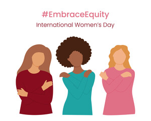 Embrace Equity slogan International Women's Day 8 march 2023. Vector women's characters hug yourself on white background
