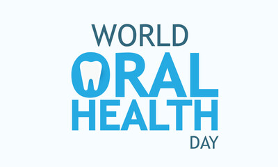 World oral health day. template for background, banner, card, poster