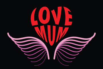 Love mum concept. Word heart sharp. vector design. 