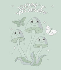Groovy  poster  funny  hippie mushrooms with  character and butterfly and text in trendy retro cartoon style.