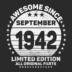 Awesome Since  1942. Vintage Retro Birthday Vector, Birthday gifts for women or men, Vintage birthday shirts for wives or husbands, anniversary T-shirts for sisters or brother