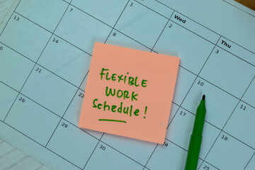 Concept of Flexible work schedule write on stick notes isolated on office desk