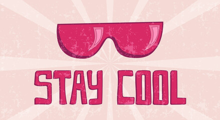 Stay Cool phrase with purple sunglasses, groovy poster in 1970s style, lettering in groovy style, vector banner, poster, card with lettering in 70s old fashioned style.