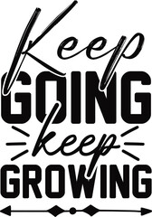 Keep Going Keep Growing