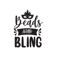 Beads and Bling. Handwritten Inspirational Motivational Quote. Hand Lettered Quote. Modern Calligraphy.