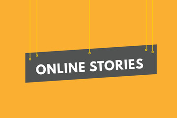 Online Stories text Button. Online Stories Sign Icon Label Sticker Web Buttons
