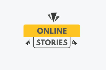 Online Stories text Button. Online Stories Sign Icon Label Sticker Web Buttons
