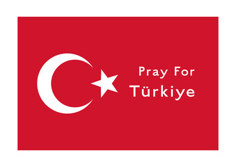 トルコ地震支援　トルコ国旗と”Pray for Turkey”の文字