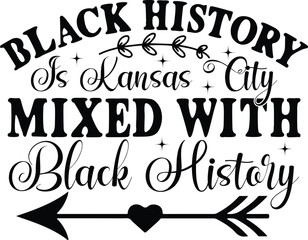Black History Is Kansas City Mixed With Black History