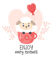Cute animal lamb in love with balloon in cup. Romantic card with inscription Enjoy every moment. Vector illustration in cartoon flat style.