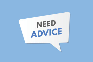 Need Advice text Button. Need Advice Sign Icon Label Sticker Web Buttons
