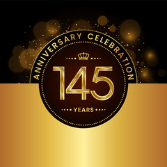 145th Anniversary Celebration. logo design with golden numbers and text for birthday celebration event, invitation, wedding, greeting card, banner, poster, flyer, brochure. Logo Vector Template