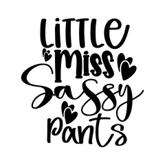 Little Miss Sassy Pants