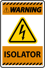 Warning Isolator Sign On White Background