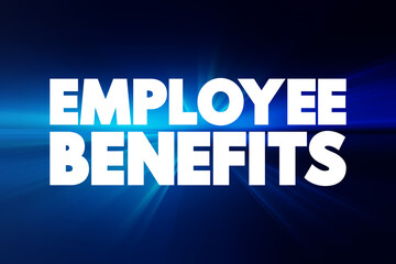 Employee Benefits text quote, concept background