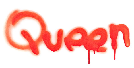 Red spray stain word queen, painted graffiti isolated on white, clipping