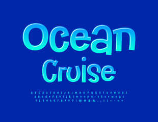 Vector artistic Emblem Ocean Cruise. Blue glossy Font. Creative Alphabet Letters and Numbers