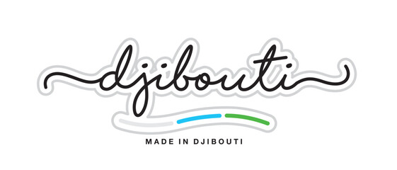 Made in Djibouti, new modern handwritten typography calligraphic logo sticker, abstract Djibouti flag ribbon banner