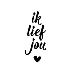 Dutch text: I love you. Romantic lettering. vector. element for flyers, banner and posters Modern calligraphy.