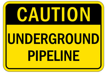 Pipeline sign and labels underground pipeline