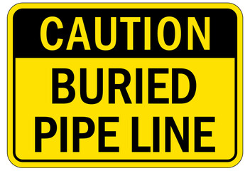 Pipeline sign and labels buried pipeline
