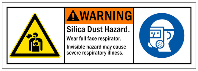 Silica dust hazard chemical warning sign and labels Wear full face respirator. Invisible hazard may cause severe respiratory illness