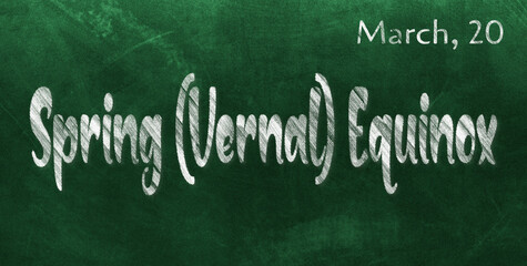 Happy Spring (Vernal) Equinox, March 20. Calendar of March Chalk Text Effect, design