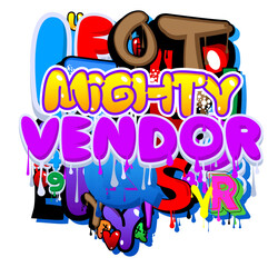 Mighty Vendor. Graffiti tag. Abstract modern street art decoration performed in urban painting style.