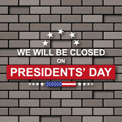 Fototapeta na wymiar Presidents' Day Background. We will be Closed on Presidents' Day. EPS10 vector