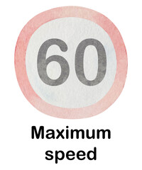 Watercolor road sign. Traffic sign illustration. Illustration of red and white round prohibitory sign Maximum Speed 60