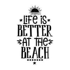 Life is Better at the Beach