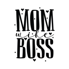 Mom Wife Boss