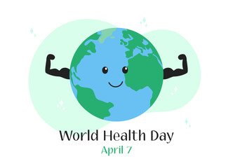 World Health Day. April 7 celebration. Cute cartoon happy Earth planet with strong muscular arms. Vector flat illustration. Holiday poster, banner