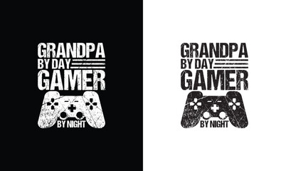 Grandpa by day gamer by night, Gaming Quote T shirt design, typography