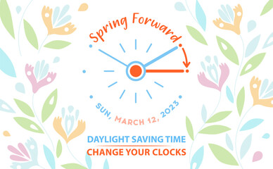 Daylight Saving Time Info Banner. Spring Forward concept with clock and moves arrow an hour ahead with date 12 march, 2023. Vector illustration concept
